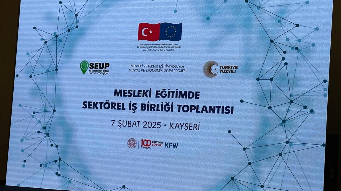 SEUP MESLEKİ EĞİTİMDE SEKTÖREL İŞ BİRLİĞİ TOPLANTISI